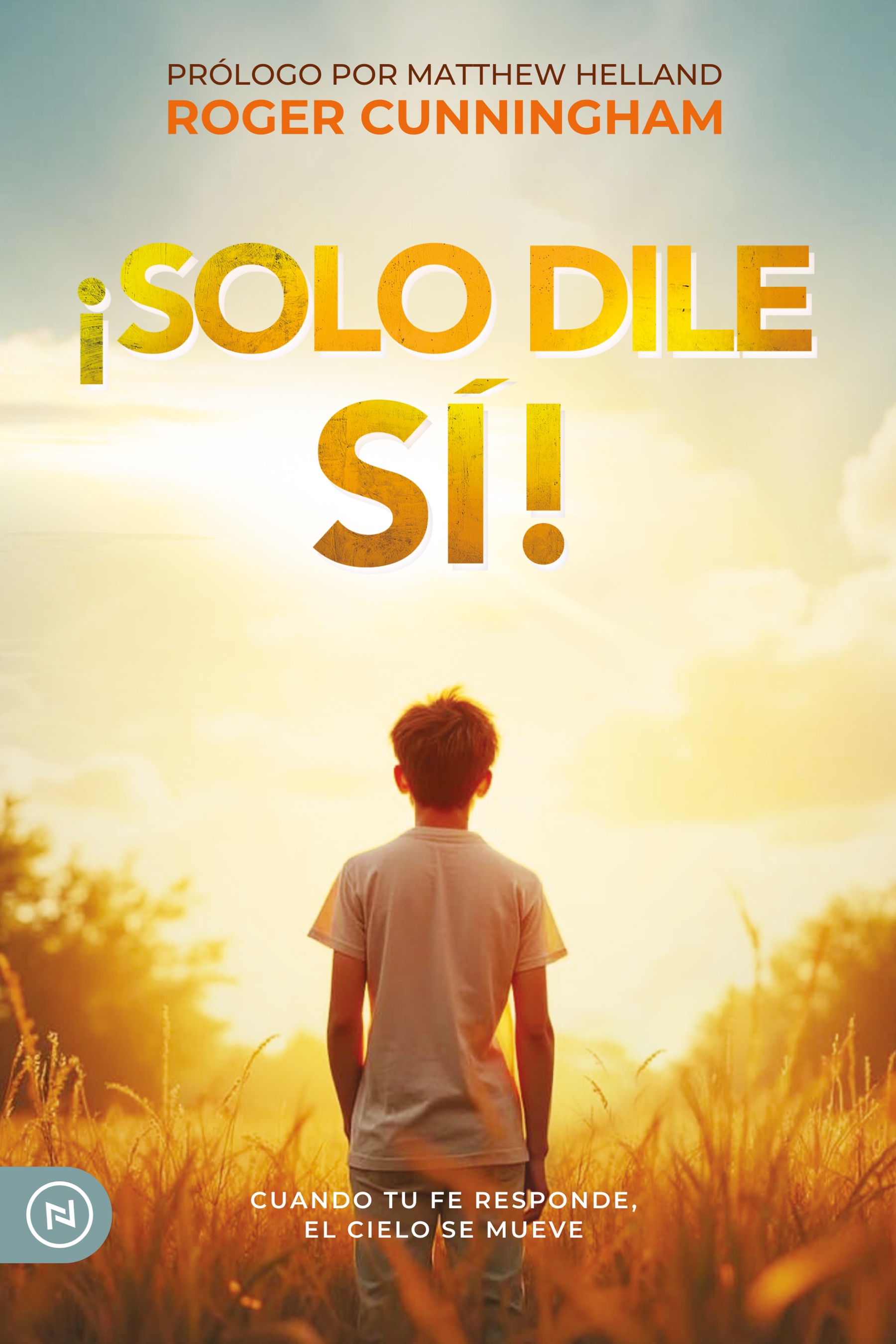 ¡Solo dile Si! Roger Cunningham