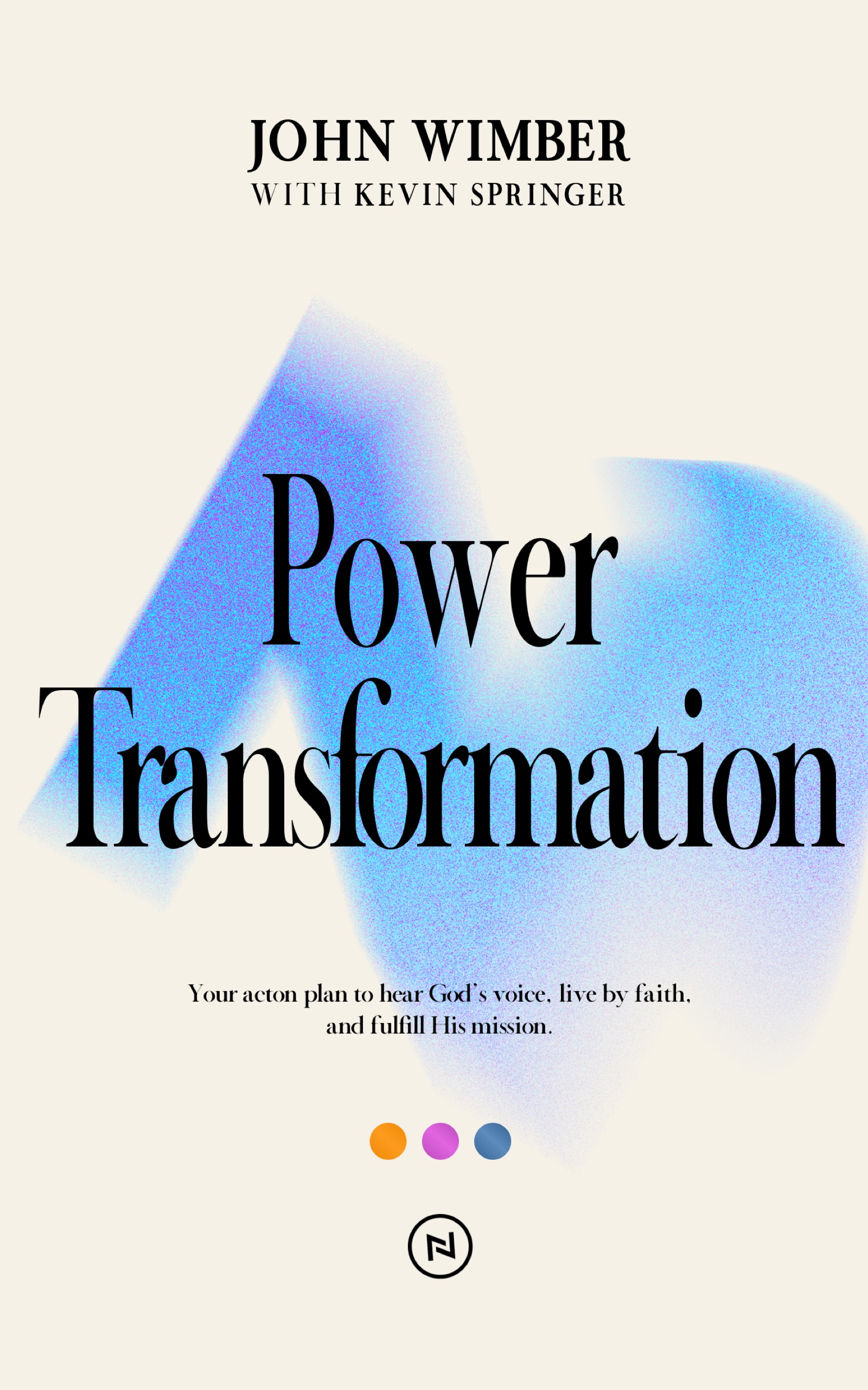Power Transformation Power Points Dynamisc of the spiritual growth john wimber kevin springer book