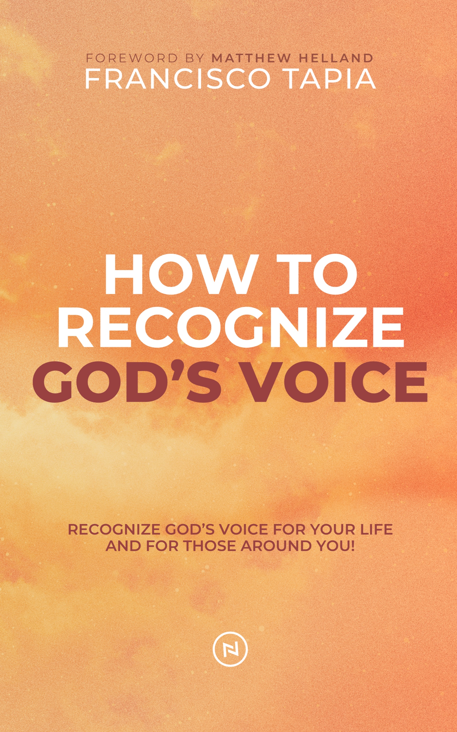 How to recognize gods voice francisaco tapia english book vineyard church movement guide prophetic