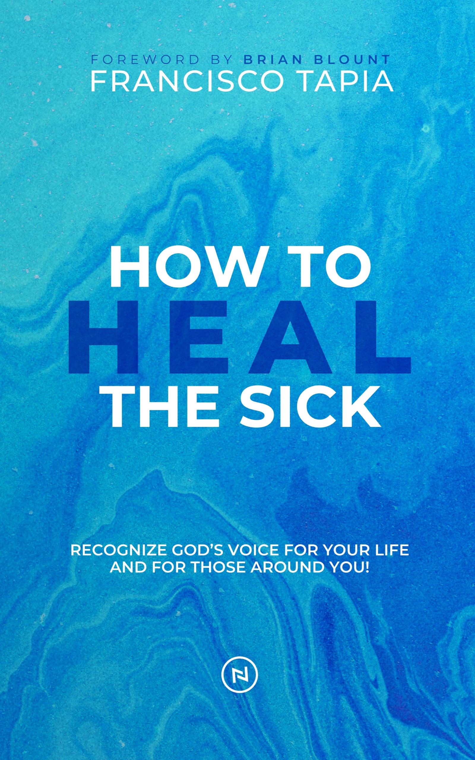 how to heal the sick francisco tapia vineyard movement kingdom theology healing renewal brian blount