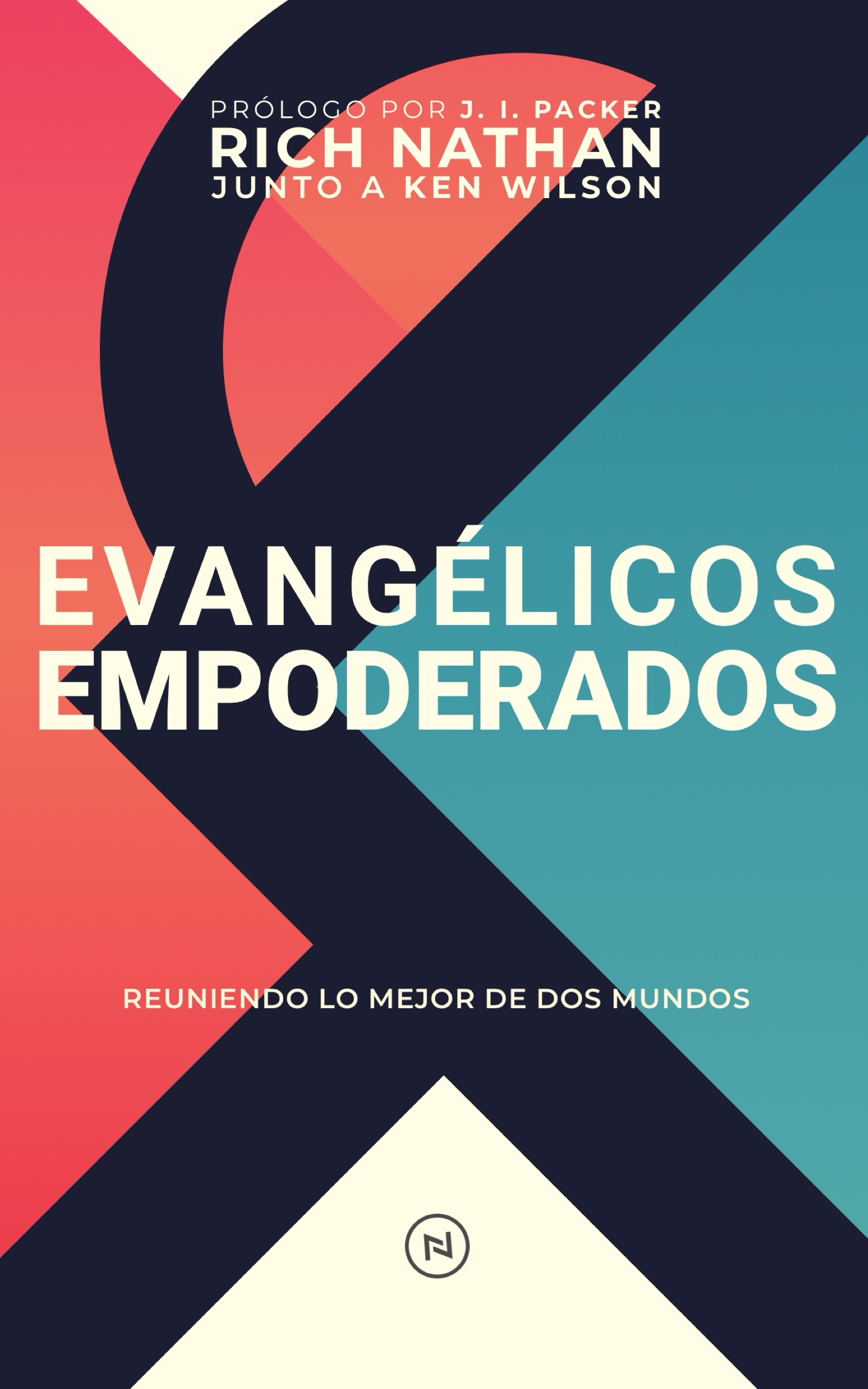 Book Libro Evangélicos Empoderados Rich Nathan Ken Wilson Empowered Evangelicals English Spanish Español Inglés